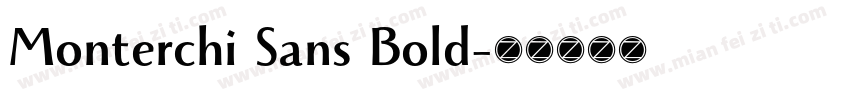 Monterchi Sans Bold字体转换